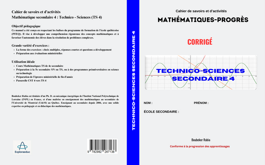 Corrigé TECHNICO-SCIENCES SECONDAIRE 4: Cahier de savoirs et d'activités, Mathématiques Progrés